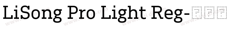 LiSong Pro Light Reg字体转换